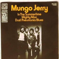 Пластинка Mungo Jerry In the summertime. Mighty man. Dust Pneumonia blues (45rpm)